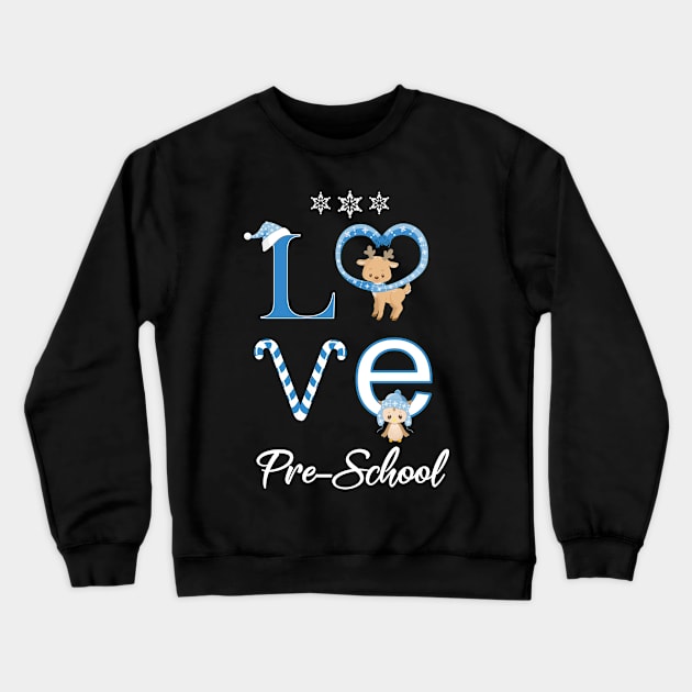 Christmas Pre-School Holiday Teacher Students Cute Love Crewneck Sweatshirt by Kimmicsts